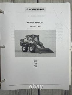 2007 New Holland Full Service Manual PRINT Copy 87630288 C185 C190 L180