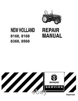 FORD NH 8160, 8260, 8360, 8560 (60 SERIES) Tractor Repair Manual- REPRINT