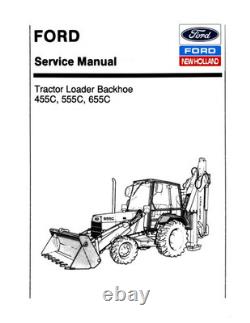 Ford 455C, 555C, 655C Tractor Loader Backhoe Service Manual Repair Shop Book