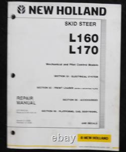 GENUINE New Holland L160 L170 Skid Steer Loader Tractor Service Repair Manual