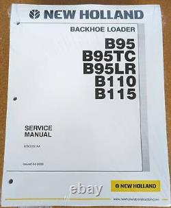 NEW HOLLAND B95, B95TC, B95LR, B110, B115 Backhoe Service Manual Repair Book