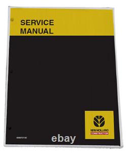 NEW HOLLAND LB75. B, LB90, LB110, LB115. B Backhoe Service Manual Repair Shop Book