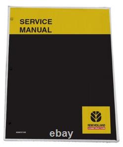 NEW HOLLAND LW270. B Wheel Loader Service Manual Repair Technical Shop Book