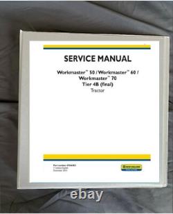 NEW HOLLAND WORKMASTER 50 60 70 TIER 4B tractor load shop Service Manual printed