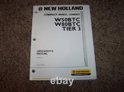 NH New Holland W50BTC W80BTC Compact Wheel Loader Owner Owner's Operator Manual