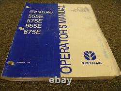 New Holland 555E 575E 655E 675E Backhoe Loader Owner Operator Maintenance Manual
