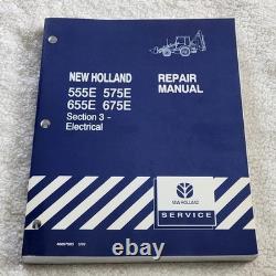 New Holland 555E 575E 655E 675E Backhoe Loader Section3 Electrical Repair Manual