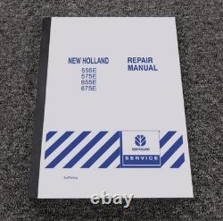 New Holland 555E 575E 655E 675E Backhoe Loader Service Repair Manual 40057540