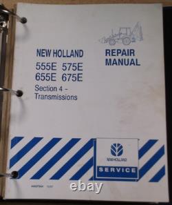 New Holland 555e 575e 655e 675e Backhoe Loader Service Repair Manual Book