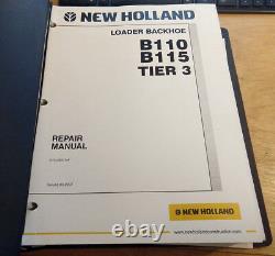 New Holland B110 B115 Tractor Backhoe Loader Service Manual Real Factory OEM