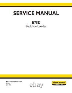 New Holland B75D Backhoe Loader Complete Repair Service Manual 91715738 PDF/USB