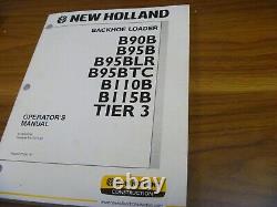 New Holland B90B B95B Tier 3 Backhoe Loader Owner Operator Manual PN 84142660 NA