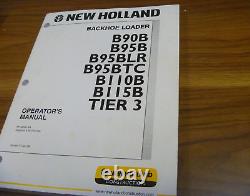 New Holland B95BLR Tier 3 Backhoe Loader Owner Operator Manual PN 84142660 NA