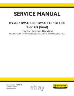 New Holland B95C, B95C LR, B95C TC, B110C Tier 4B Tractor Backhoe Service Manual