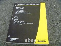 New Holland C227 C232 C237 4B Compact Track Loader Operator Maintenance Manual