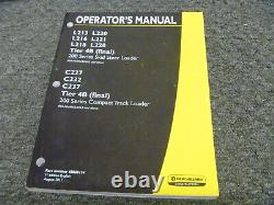New Holland C227 C232 C237 4B Compact Track Loader Operator Manual
