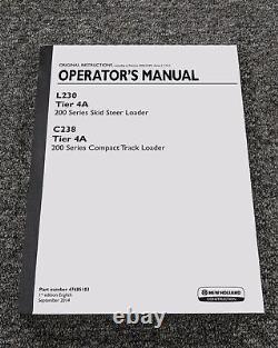 New Holland C238 Tier 4A 200 Series Compact Track Loader Owner Operator Manual