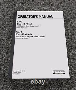 New Holland C238 Tier 4B Final 200 Series Compact Track Loader Operator Manual