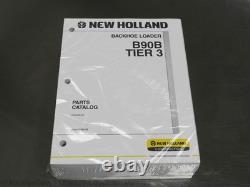 New Holland E90B Tier 3 Loader Backhoe Parts Catalog Exploded View Manual Book