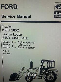 New Holland Ford 250c 260c 345d 445d 545d Tractor Loader Complete Service Manual