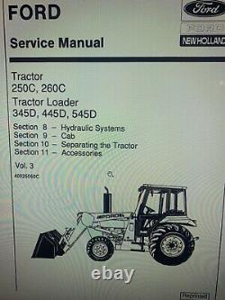 New Holland Ford 250c 260c 345d 445d 545d Tractor Loader Complete Service Manual