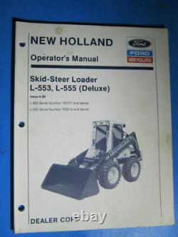 New Holland L 553 555 Skid Steer Loader Deluxe 1989 Operator's Manual Original