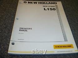 New Holland L150 Skid Steer Loader Owner Operator Manual User Guide xz