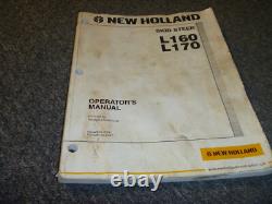New Holland L160 L170 Skid Steer Loader Owner Operator Manual User Guide xz