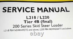 New Holland L218 L220 Tier 4B Skid Steer Loader Service Manual NH NOS OEM 5/15
