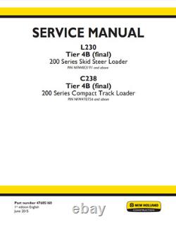 New Holland L230 C238 Tier 4B Skid Steer Loader Service Manual 47685160 PDF/USB