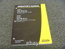 New Holland L334 4B Skid Steer C334 C345 Loader 4B Operator Maintenance Manual