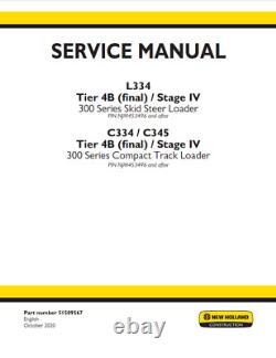 New Holland L334 C334 C345 Skid Steer Complete Service Manual 51509567 PDF/USB
