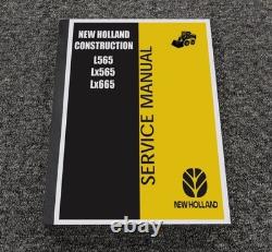 New Holland L565 LX565 LX665 Skid Steer Loader Service Repair Manual 86587263