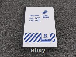 New Holland L865 LX865 LX885 LX985 Skid Steer Loader Shop Service Repair Manual