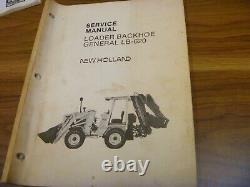 New Holland LB-620 Loader Backhoe General Shop Service Repair Manual