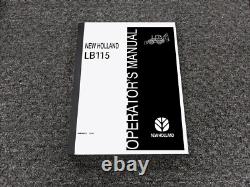 New Holland LB115 Backhoe Loader Owner Operator Manual PN 86576312