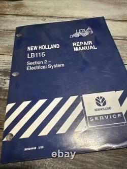 New Holland LB115 Loader Backhoe Electrical Shop Service Repair Manual Book OEM