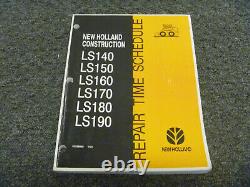 New Holland LS170 LS180 LS190 Skid Steer Loader Repair Time Schedule Manual