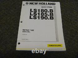 New Holland LS180. B LS185. B LS190B Skid Steer Loader Repair Time Schedule Manual