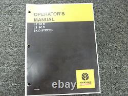 New Holland LS185B LS190B Skid Steer Loader Owner Operator Maintenance Manual