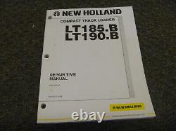 New Holland LT185. B LT190. B Compact Track Loader Repair Time Manual