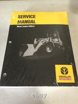 New Holland LW50. B Wheel Loader Service Manual Original