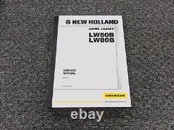 New Holland LW50B LW80B Wheel Loader Shop Service Repair Manual 60367191NA