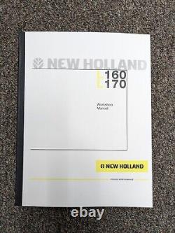 New Holland Models L160 & L170 Skid Steer Loader Shop Service Repair Manual Book