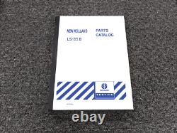 New Holland Skid Steer Compact Track Loader LS185. B Parts Catalog Manual