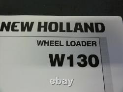 New Holland W110 and W130 Wheel Loader Service Manual with W130 Parts Catalog