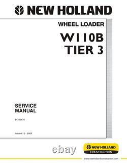 New Holland W110B Tier 3 Wheel Loader Service Manual Repair Shop Book