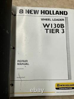 New Holland W130B Tier 3 Wheel Loader Service Manual Complete Original