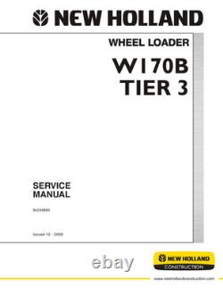 New Holland W170B Tier 3 Wheel Loader Service Manual Repair Shop Book