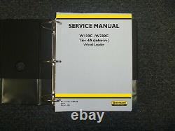 New Holland W190C W230C Tier 4A Interim Wheel Loader Shop Service Repair Manual